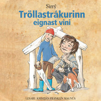 Tröllastrákurinn eignast vini - Sigríður Arnarsdóttir