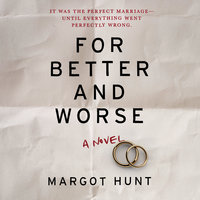 For Better and Worse - Margot Hunt