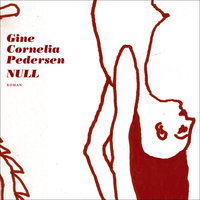 Null - Gine Cornelia Pedersen