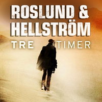 Tre timer - Roslund & Hellström