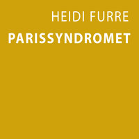 Parissyndromet - Heidi Furre