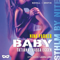 Baby - Tatiana: Vassa Eggen S2E1 - Nina Parker