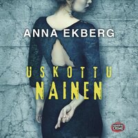 Uskottu nainen - Anna Ekberg