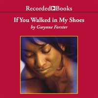 If You Walked in My Shoes - Gwynne Forster