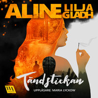 Tändstickan - Aline Lilja Gladh
