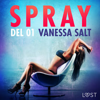 Spray - Del 1 - Vanessa Salt