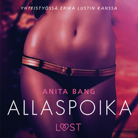 Allaspoika – eroottinen novelli - Anita Bang