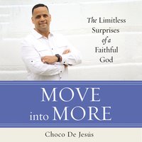 Move into More - Choco De Jesus