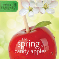 The Spring of Candy Apples - Debbie Viguié
