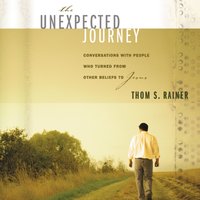 The Unexpected Journey - Thom S. Rainer