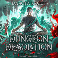 Dungeon Desolation - Dakota Krout