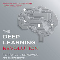 The Deep Learning Revolution - Terrence J. Sejnowski