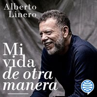 Mi vida de otra manera - Alberto Linero
