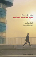Frederik Wenzels rejse - Benn Q. Holm