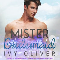 Mister Bridesmaid - Ivy Oliver