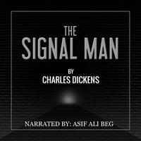 The Signal Man - Charles Dickens