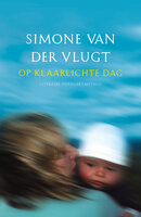 Op klaarlichte dag: Verkorte versie - Simone van der Vlugt