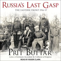 Russia's Last Gasp - Prit Buttar