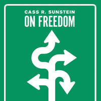 On Freedom - Cass R. Sunstein