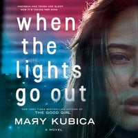 When the Lights Go Out - Mary Kubica