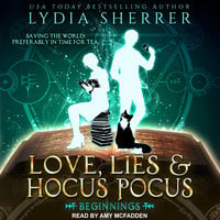 Love, Lies, and Hocus Pocus: Beginnings - Lydia Sherrer