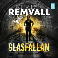 Glasfällan - Ingrid Remvall