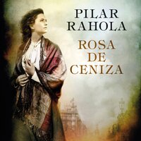 Rosa de ceniza - Pilar Rahola