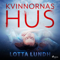 Kvinnornas hus - Lotta Lundh
