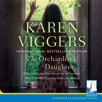 The Orchardist's Daughter - Karen Viggers