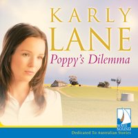 Poppy's Dilemma - Karly Lane