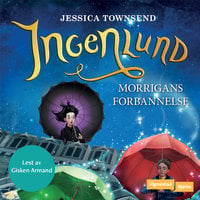 Ingenlund - Morrigans forbannelse - Jessica Townsend