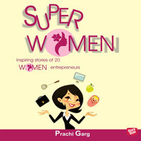 Super Women - Prachi Garg