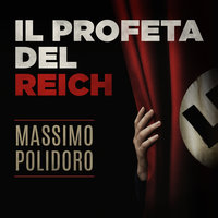 Il profeta del Reich - Massimo Polidoro