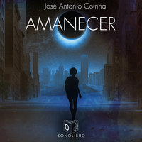 Amanecer - dramatizado - Jose Antonio Cotrina