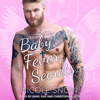Baby Fever Secrets: A Billionaire Romance - Nicole Snow