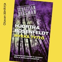 Mykkä tyttö - Hans Rosenfeldt, Michael Hjorth