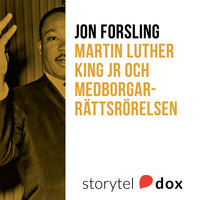 Martin Luther King Jr och Medborgarrättsrörelsen - Jon Forsling