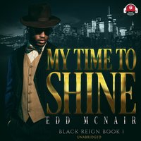 My Time to Shine - Edd McNair