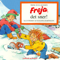 Freja, det sner! - Trine Juul Hansen