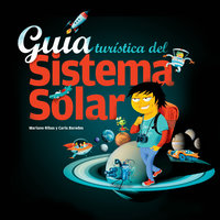 Guía turística del Sistema Solar - Mariano Ribas, Carla Baredes