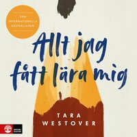 Allt jag fått lära mig - Tara Westover