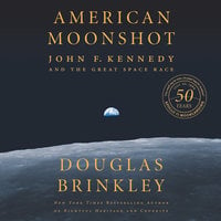 American Moonshot - Douglas Brinkley