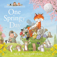 One Springy Day - Nick Butterworth
