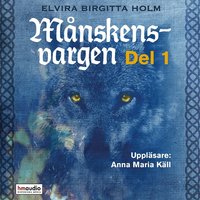 Månskensvargen 1 - Elvira Birgitta Holm