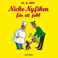 Nicke Nyfiken får ett jobb - Margret Rey, H. A. Rey