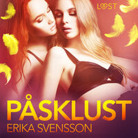 Påsklust - erotik - Erika Svensson