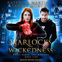 Warlocks and Wickedness - Tansey Morgan, Katerina Martinez