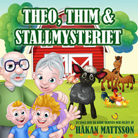 Theo, Thim & Stallmysteriet - Håkan Mattsson