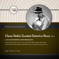 Classic Radio’s Greatest Detective Shows, Vol. 3 - Black Eye Entertainment