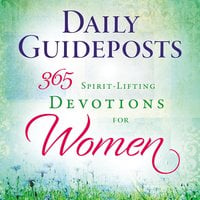 Daily Guideposts 365 Spirit-Lifting Devotions for Women - Guideposts